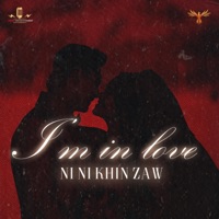 I'm in Love - Single - Ni Ni Khin Zaw
