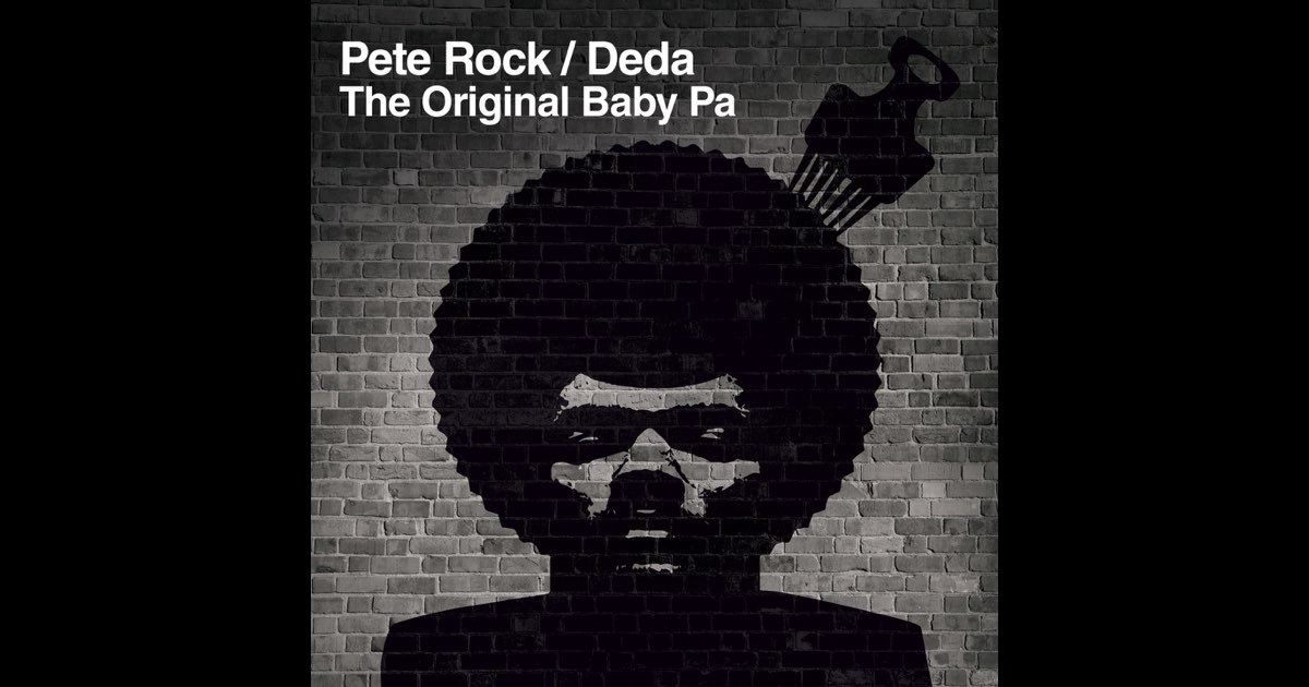 開催中セール一覧 The Original Baby Pa - Album by Pete Rock & Deda - Apple Music 洋楽