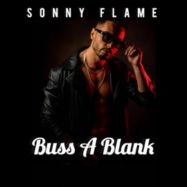 Buss a Blank Sonny Flame