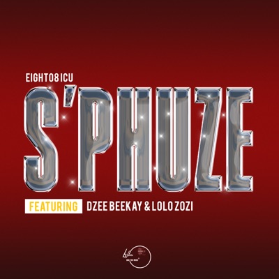 Sphuze (feat. Lolo Zozi & Dzee Beekay) - Single