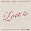 Love Is