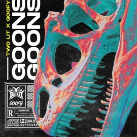 Goons (feat. Goofy) TWO LIT