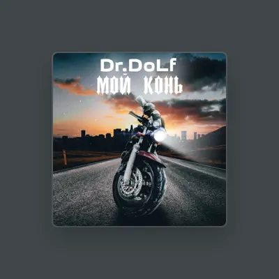 Listen to Dr.DoLf, watch music videos, read bio, see tour dates & more!