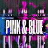 Pink & Blue (feat. lilfacetime) - Single