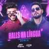 Halls na Língua (Remix) [feat. Kadu Martins] - Single