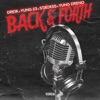 Back & Forth (feat. Dre1k, Stackss & Yung 23) - Single