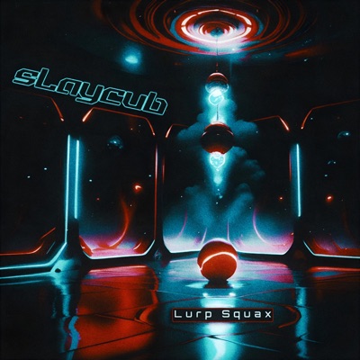 Lurp Squax - Single