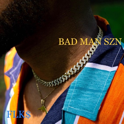 BAD MAN SZN (feat. Nixx RedX) - Single