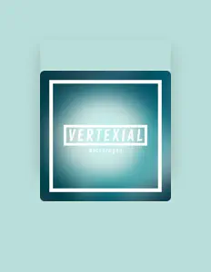 Ascolta VERTEXiAL, guarda video musicali, leggi la biografia, vedi le date del tour & altro!