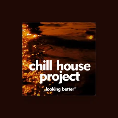 Listen to Chill House Project, watch music videos, read bio, see tour dates & more!