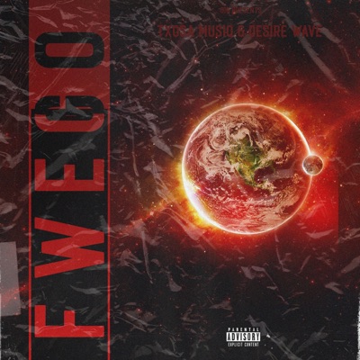 Fwego (feat. Desire Wave) - Single