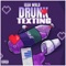 Drunk Texting - IssaWrld lyrics