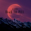 Bajo Tu Piel - Single