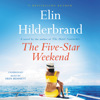 The Five-Star Weekend - Elin Hilderbrand