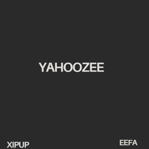 Yahoozee (feat. Eefa) - Single