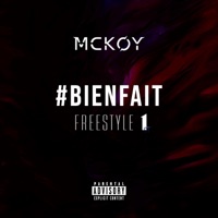 #BIENFAIT Freestyle 1 - Single - Mckoy