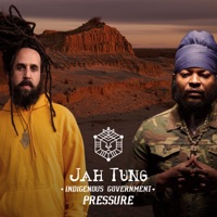 Indigenous Government - Single - Jah Tung & Pressure