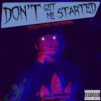 Don't get me Started - Single - 333Zan