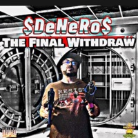 The Final Withdraw - $denero$