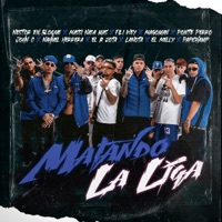 Matando la Liga (feat. Fili Wey, R Jota, Magoman, Ponte Perro, Nahuel Herrera, El Melly, LaNota & Massi Nada Mas) - Single - Néstor En Bloque, Papichamp & John C