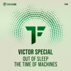 Out of Sleep / The Time of Machines - EP