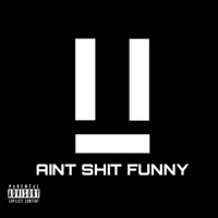 Ain't Sh!t Funny - EP - Drewby