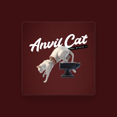 Listen to Anvil Cat, watch music videos, read bio, see tour dates & more!