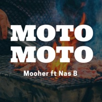 Motomoto (feat. Nas B) - Single - Mooher