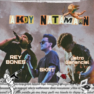 Ako'y Natamaan (feat. Reybones & Skrt) - Single