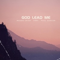 God Lead Me - Single - FRM!