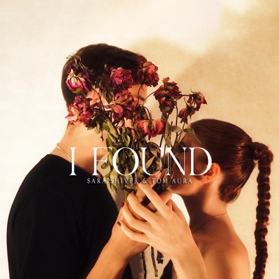 I Found (feat. Tom Aura) - Single