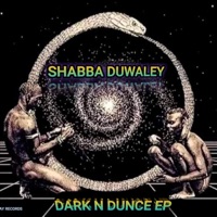 Dark n Dunce EP - Shabba Duwaley