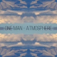 Atmosphere - Single - ONE MAN
