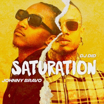SATURATION (feat. Johnny Bravo) - Single