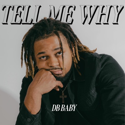 Tell Me Why - Single