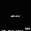 Wake Me Up (feat. Isaac Alpough & HermeZ Kalopsia) - Single