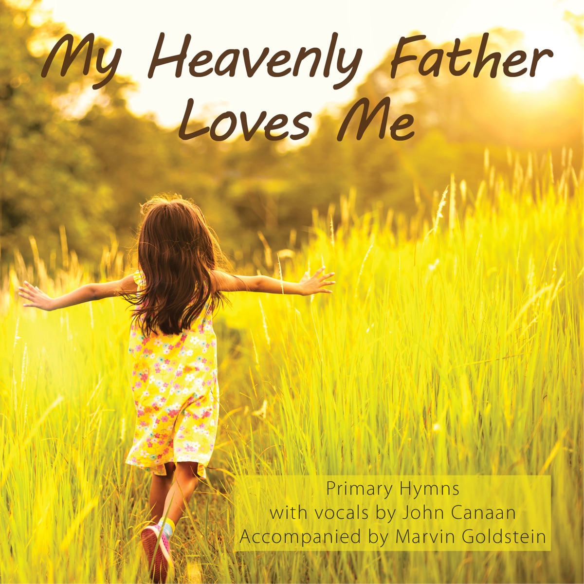 Heavenly Father Loves Me Lyrics 