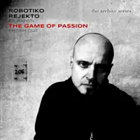 The Game Of Passion — Robotiko Rejekto