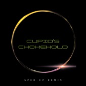 Cupid's Chokehold (Sped up) [Remix] artwork