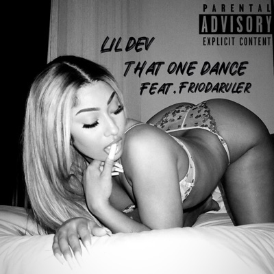 That one dance (feat. FrioDaRuler) - Single