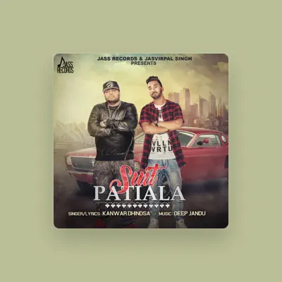 Listen to Kanwar Dhindsa, watch music videos, read bio, see tour dates & more!