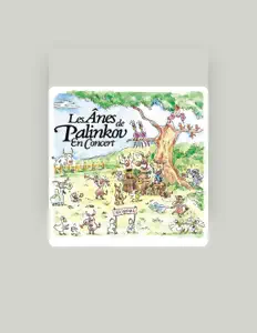 Dengarkan Les Ânes De Palinkov, tonton video musik, baca bio, lihat tanggal tur & lainnya!