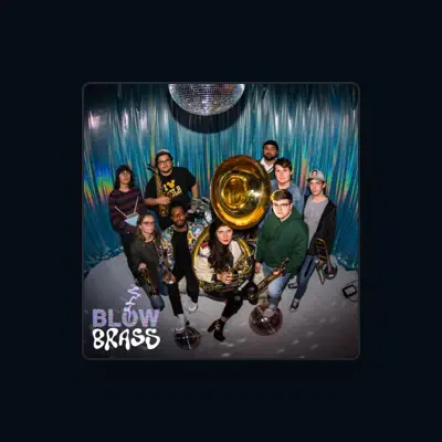 Listen to BLOW Brass, watch music videos, read bio, see tour dates & more!