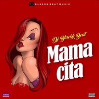 Mamacita - Single - Dj Blackk Beat