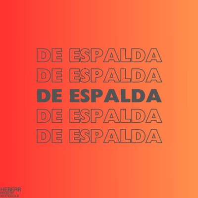 De Espalda (feat. WHTEGOLD) - Single