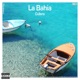 La Bahía Single