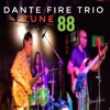 Dante Fire Trio