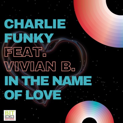 In the name of love - Charlie Funky, Vivian B.