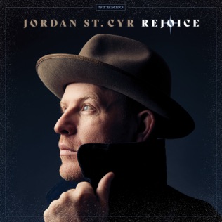 Jordan St. Cyr Rejoice