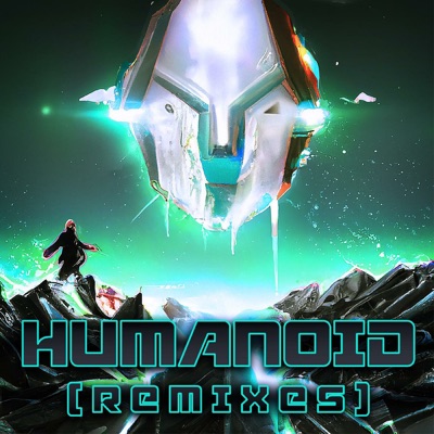 Humanoid (Remixes) - EP